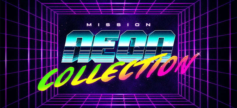 Neon Collection – MISSION